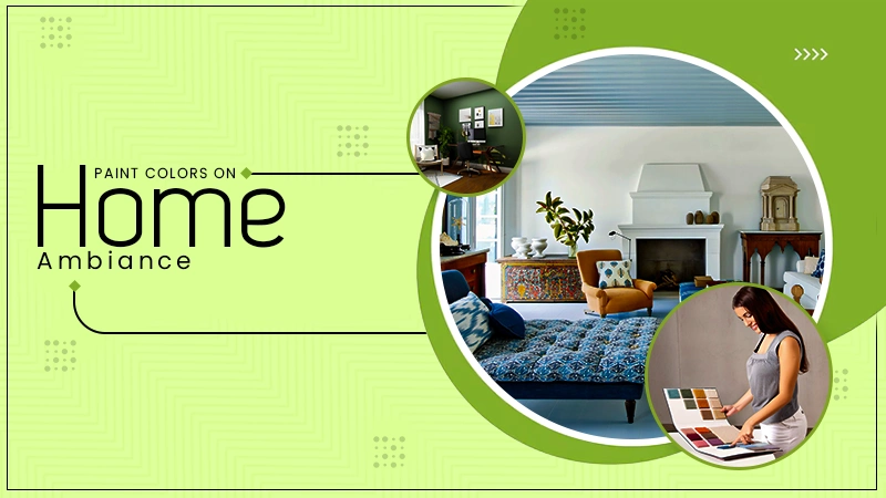 paint colors on home ambiance