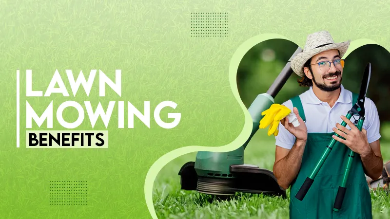 lawn mowing benefits
