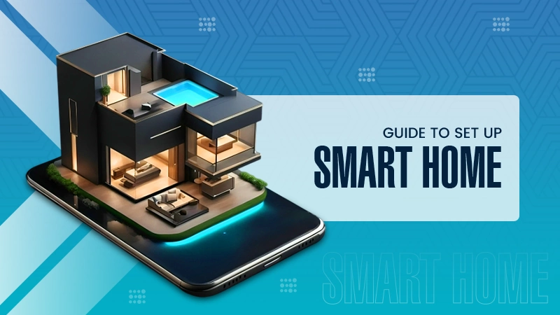 Guide Set Up a Smart Home
