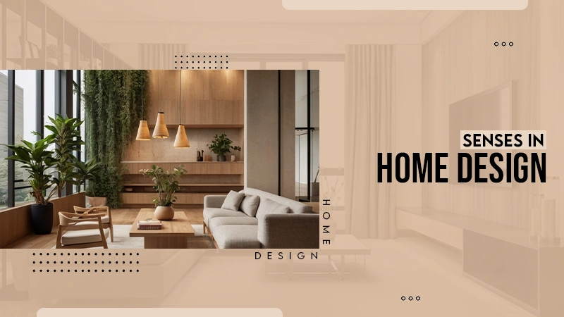 senses in home design
