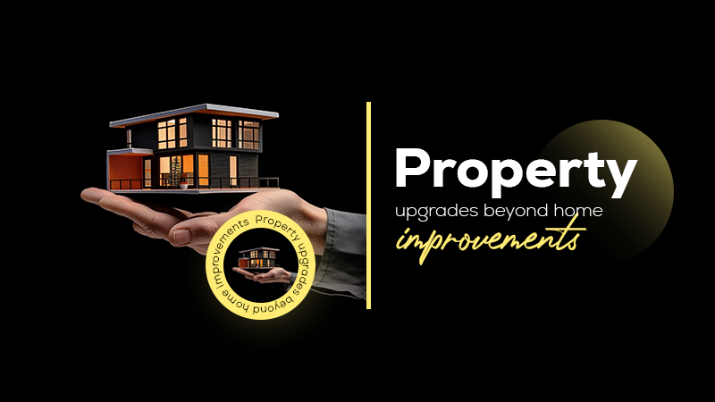property changes that go beyond home improvements