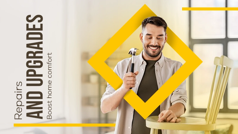 repairs and upgrades boost home comfort