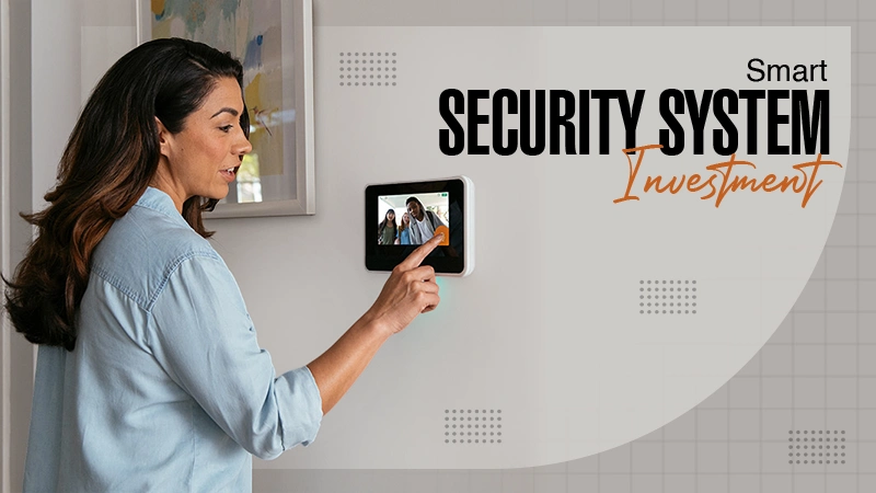 Security system investment