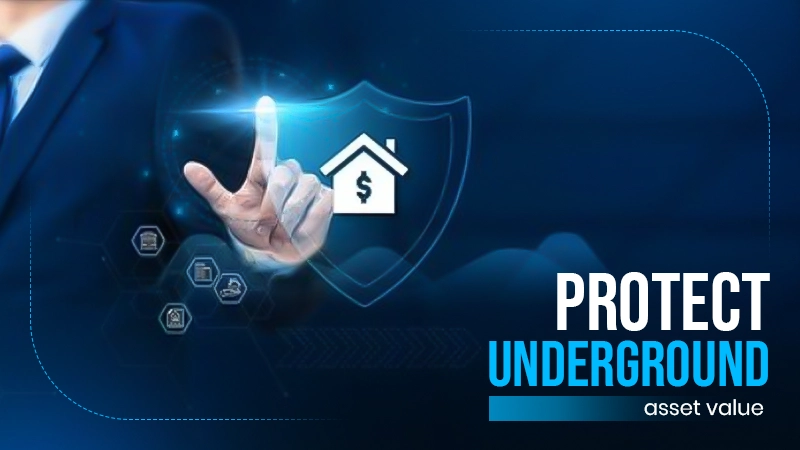 protect underground investment